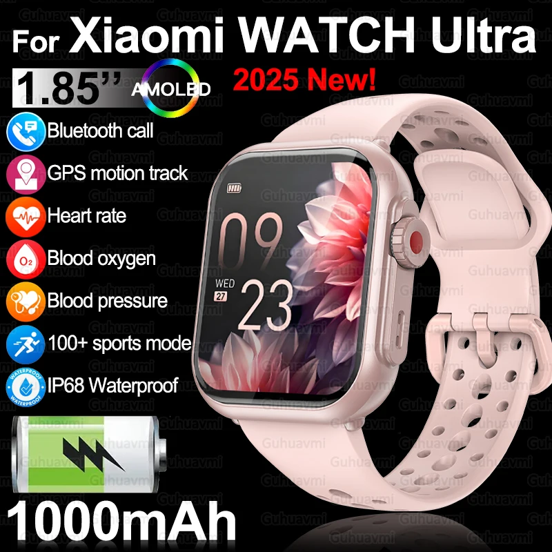 2025New For XIAOMI IOS Watch Ultra2 Smart Watches Women 1000mAh 1.85