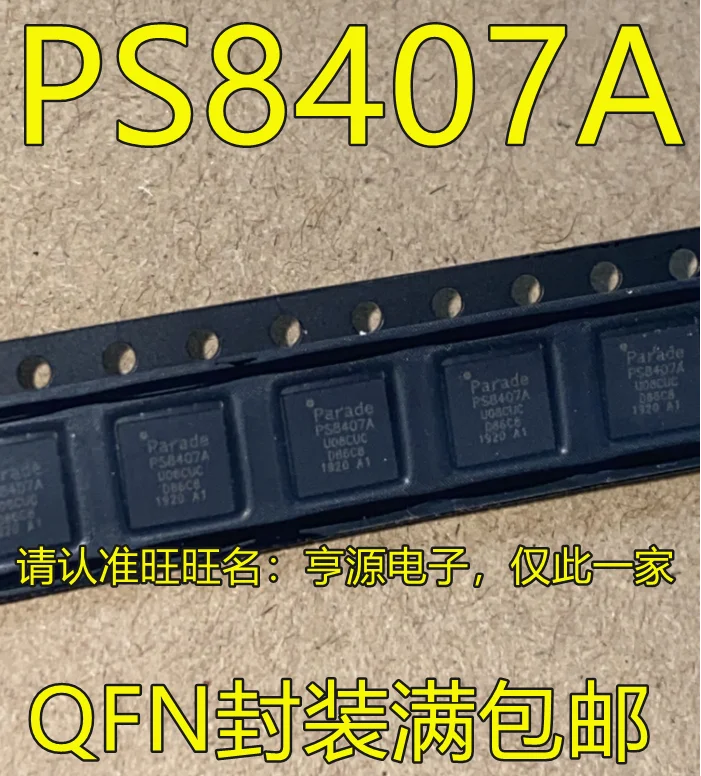 

10pcs 100% orginal new in stock PS8407A PS8407ATQFN40GTR2-A1 QFN IC Laptop Chip