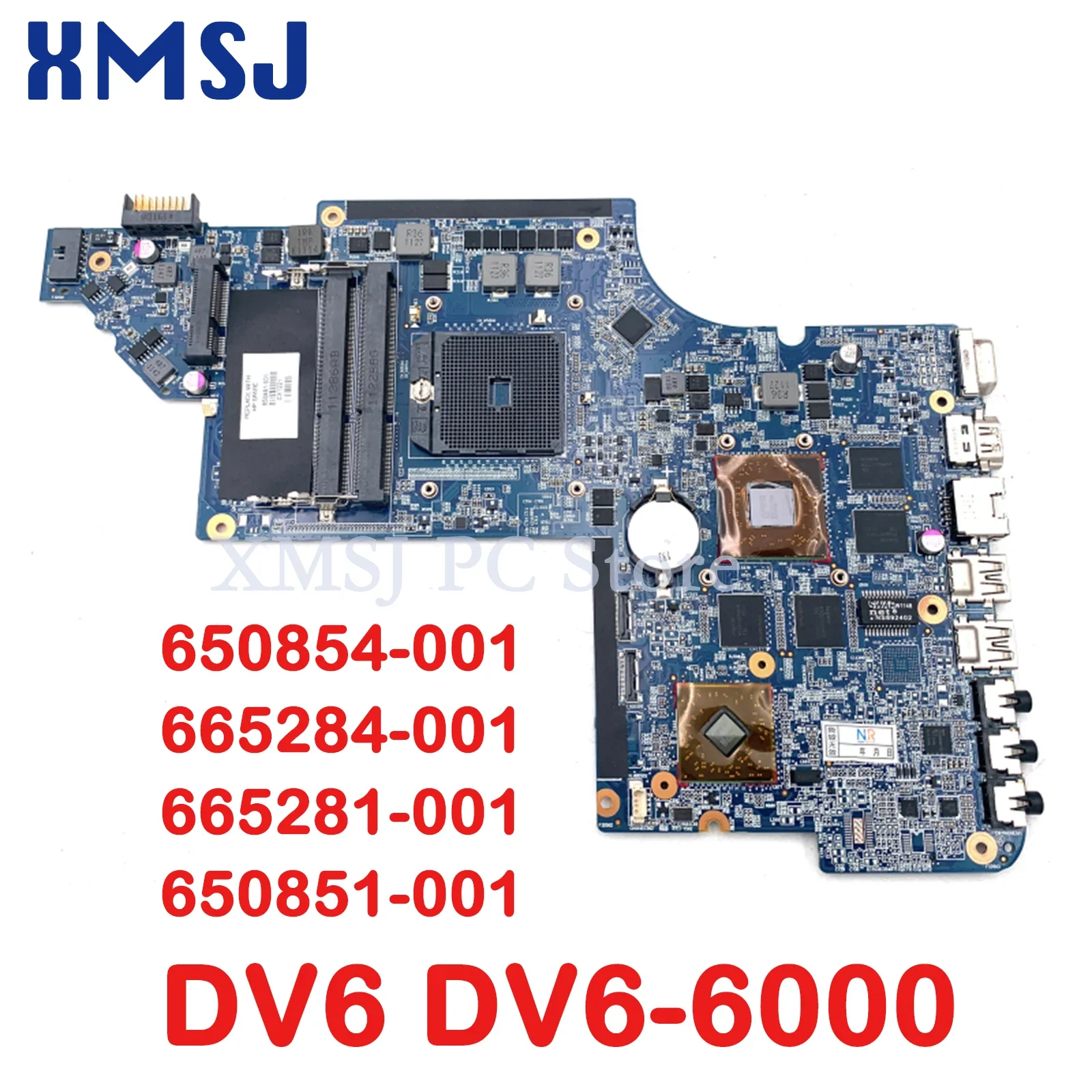 XMSJ For HP PAVILION DV6 DV6-6000  Laptop Motherboard 650854-001 665284-001 665281-001 650851-001 Socket FS1 Full Test