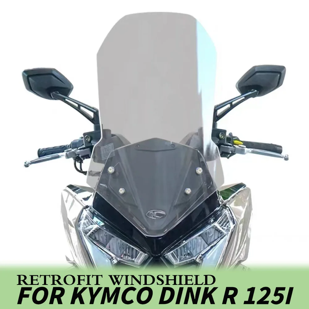 New For KYMCO DINK R 125i Modified Accessories Heightened Windshield Transparent Front Windshield