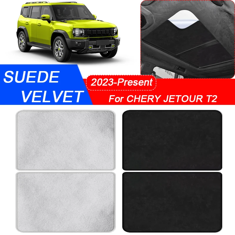 For CHERY JETOUR T2 2023-Present Car Suede Fabric Electrostatic Adsorption Sunroof Sunshade Heat Insulation Skylight Accessory