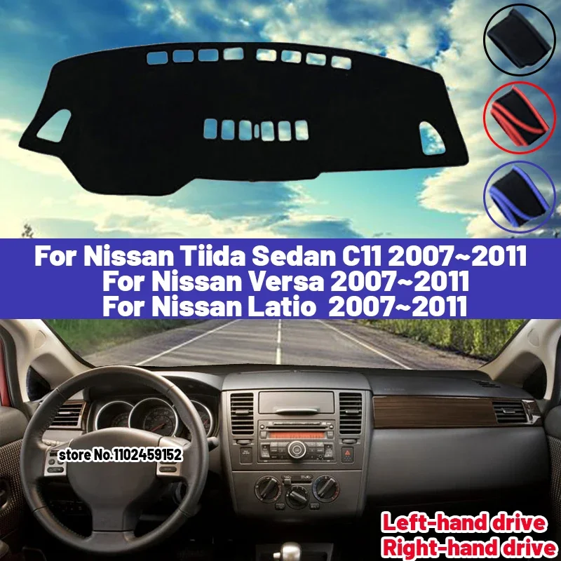 

High Quality For Nissan Versa Tiida C11 Latio 2007~2011 Car Dashboard Cover Mat Sun Shade Avoid Light Pad Carpets Anti-UV 2010