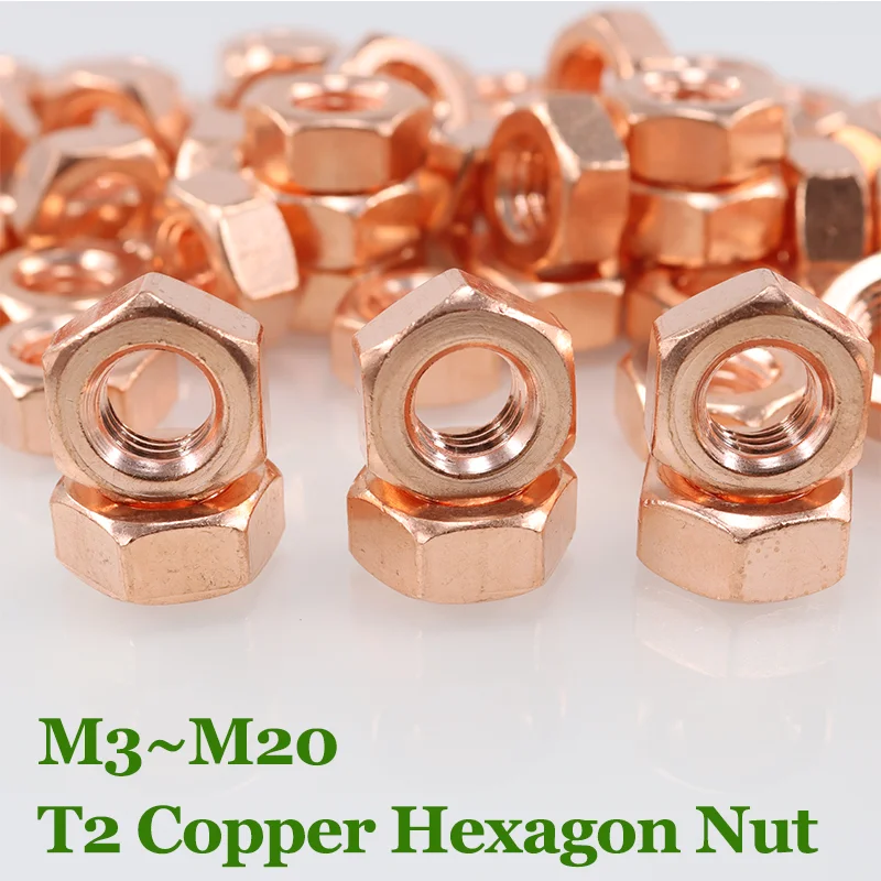 

T2 Pure Copper Hexagon Nut Washer Locking Screw Cap Bolt M3 M4 M5 M6 M8 M10- M20 High Temperature Conductive Conduction Hex Nuts