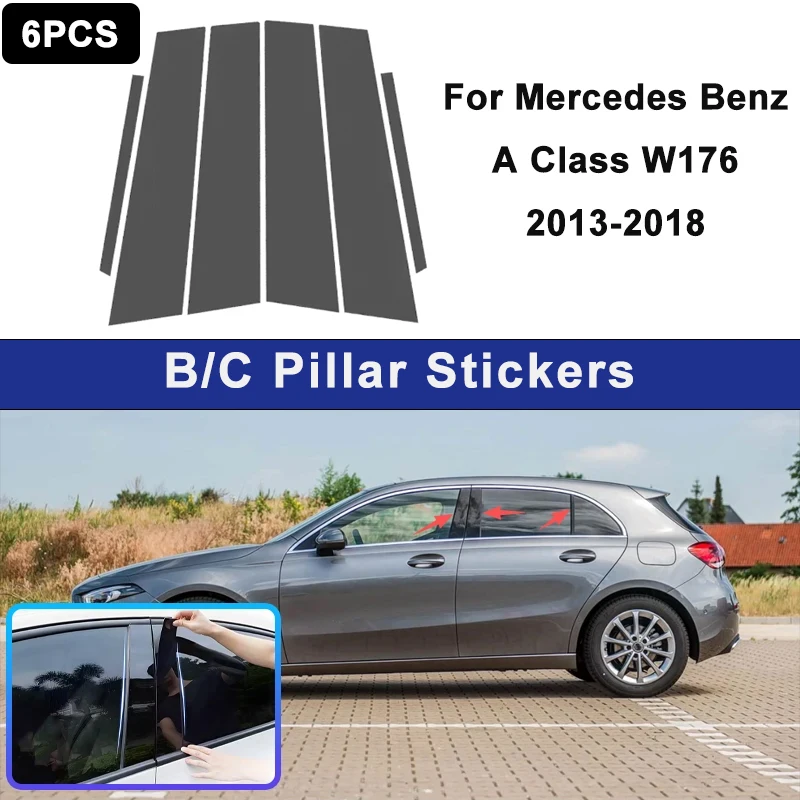 

For Mercedes Benz A Class W176 2013-2018 Window B C Pillar Post Cover Trim Stickers Door Column Decorative Exterior Accessories