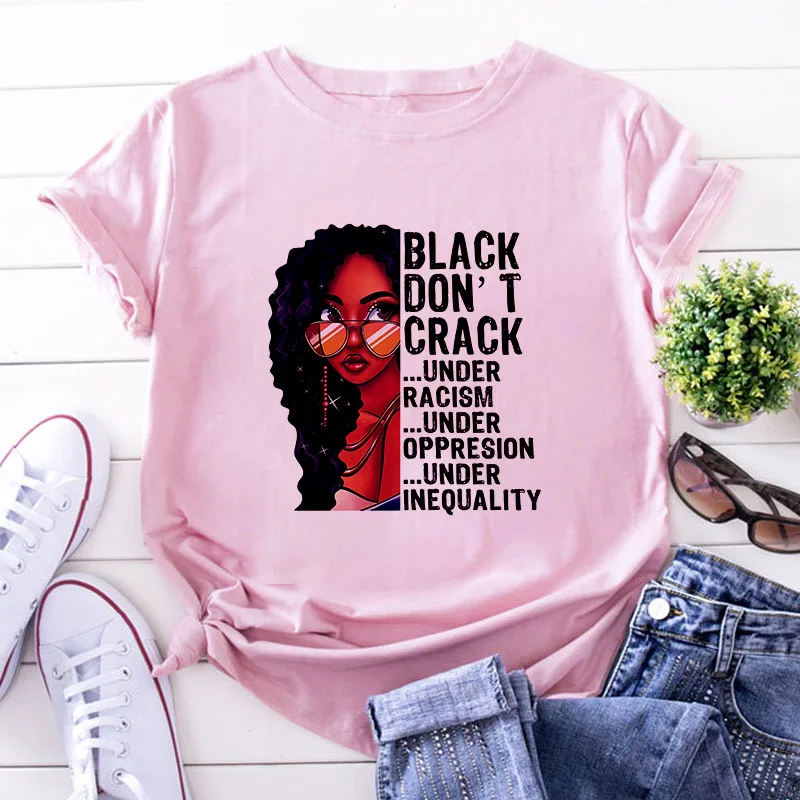 Black Don't Crack Letter Printed Tshirt Women Short Sleeve Black Girl Harajuku Graphics Summer T-shirt Female Clothing Tops Tee