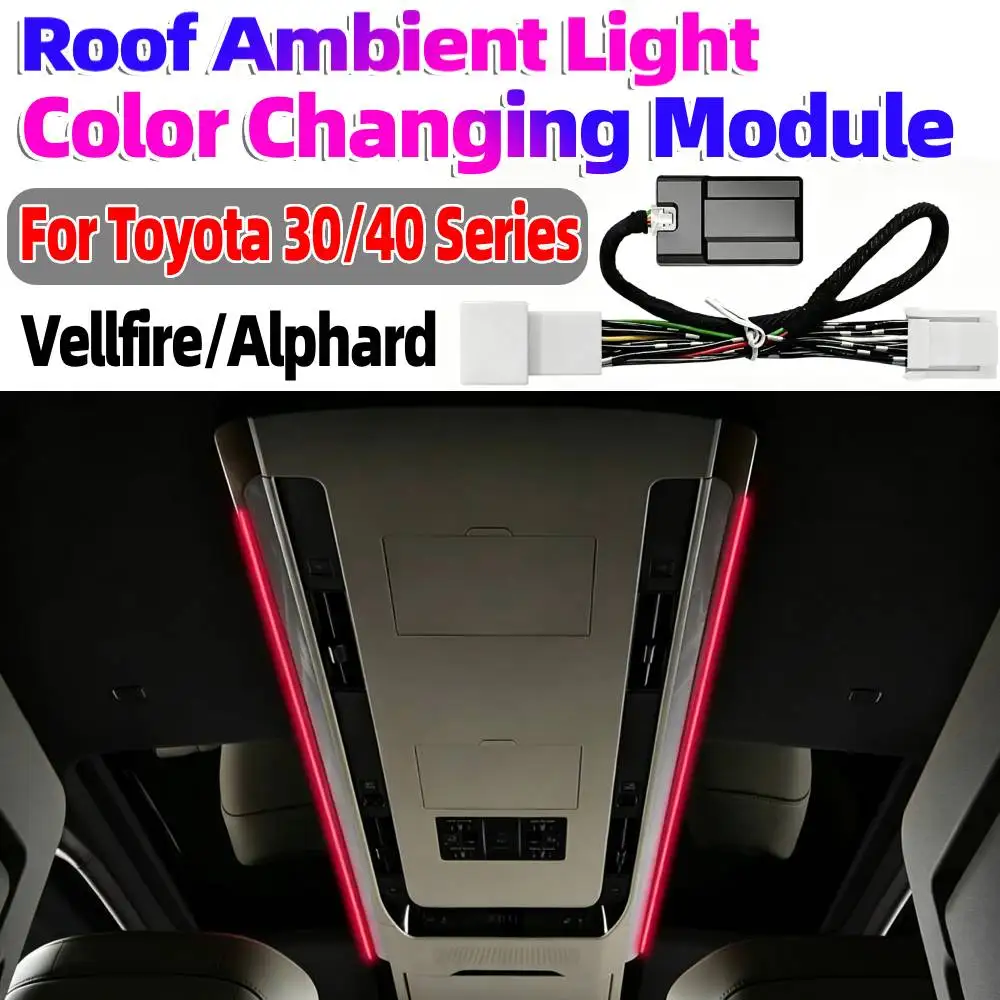 

Car Roof Ambient Light Module Car Interior Memory Upgrade MultiColor Decorative Refit for Toyota 30/40 Series Vellfire/Alphard