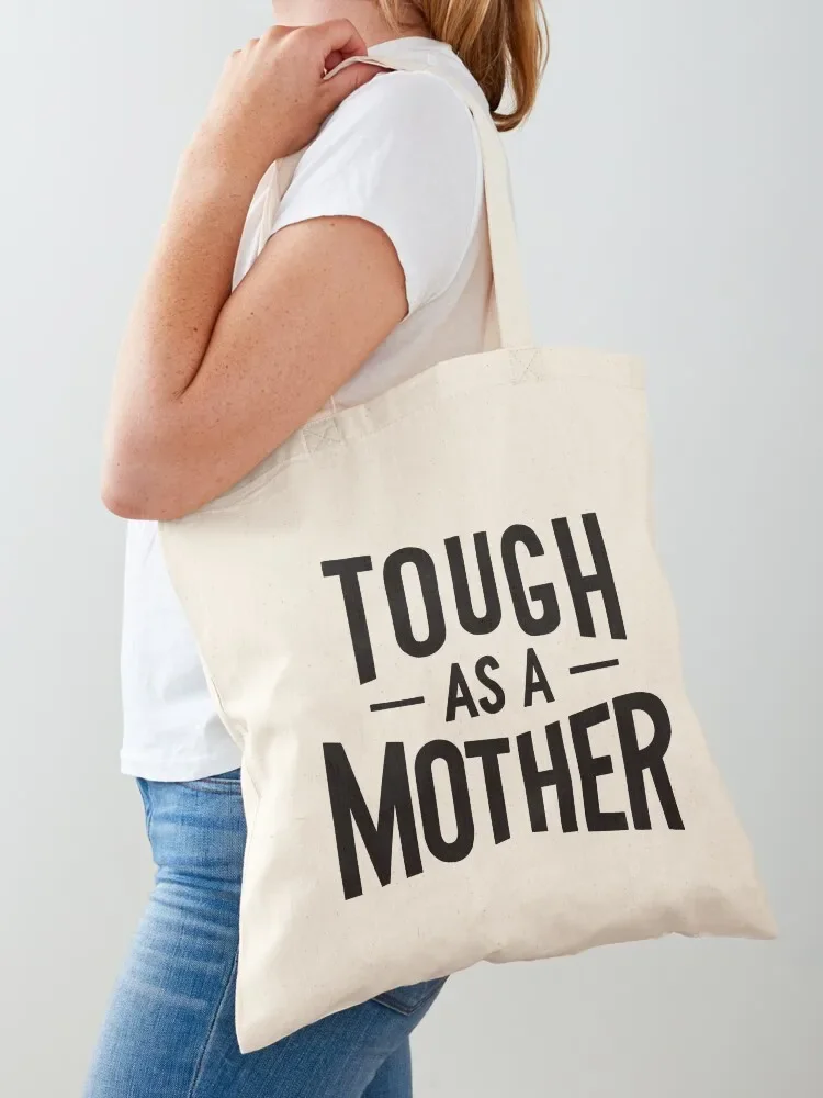 Tough as a Mother - White Tote Bag custom fabric bag bags luxury women tote bag custom