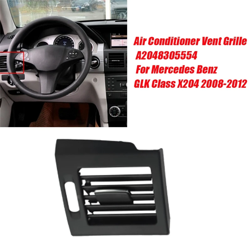 Left Dash Panel Air Conditioner Vent Grille Cover A2048305554 for Mercedes Benz GLK Class X204 2008-2012 Air Outlet