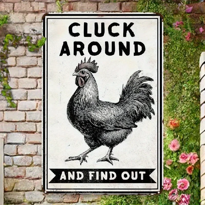 Chickens Metal Tin Sign Cluck Around And Find Out Vintage Tin Sign For Home Farmhouse Chicken Coop Home Kitchen Wall Decoration