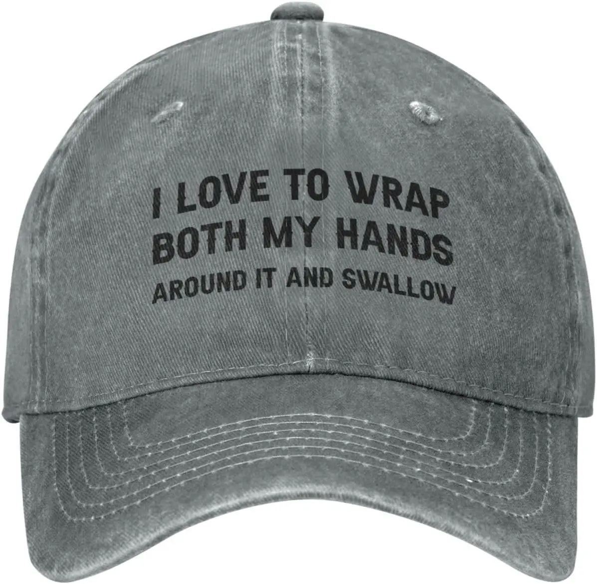 Funny Hat I Love to Wrap Both My Hands Around It and Swallow H at Men Dad Ha t Vintage H a t