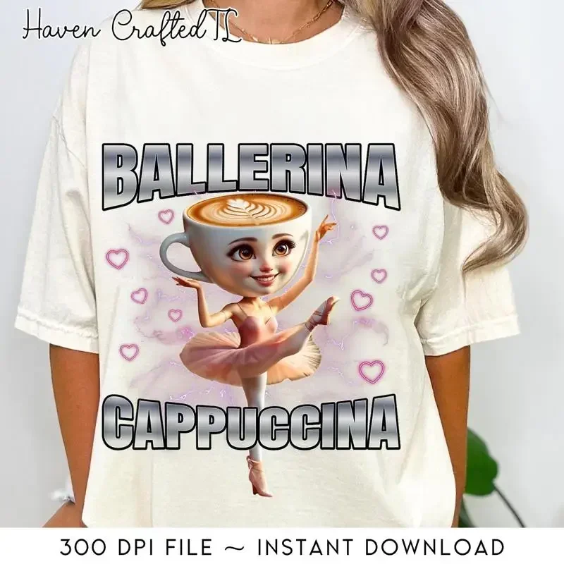 Ballerina Cappuccino Png Italian Brainrot Bootleg Rap Meme Weird Funny Trending Digital T shirt