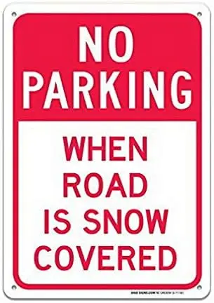 When Road is Snow bedekt Geen parkeerbord Grote wanddecoratie Roestvrij metalen bord UV-geprint met professionele graphics Gemakkelijk te gebruiken