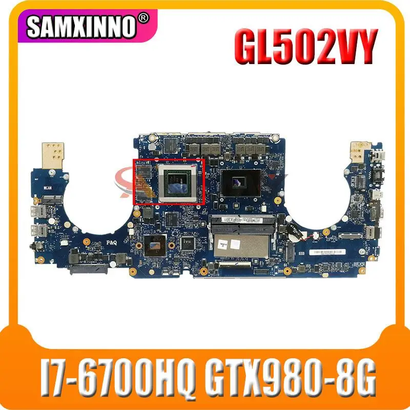 

For ASUS GL502V G502VT ROG Strix GL502VK GL502VS GL502VX GL502VTR GL501VT GL503VT GL502VL Laptop Motherboard GL502VT Mainboard