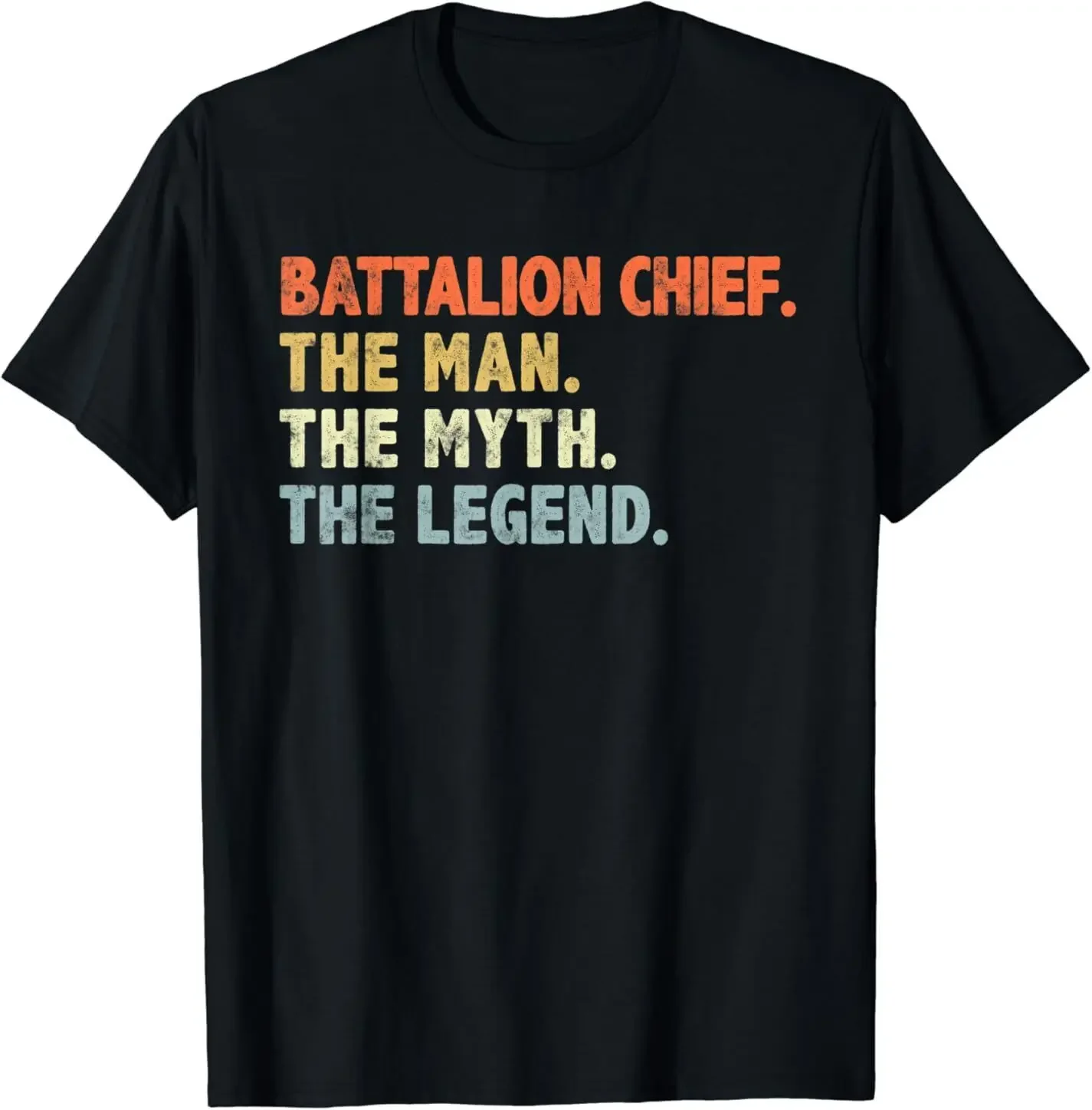 NEW Battalion Chief Man The Myth Legend Gifts Firefighter Tee T-Shirt S-3XL