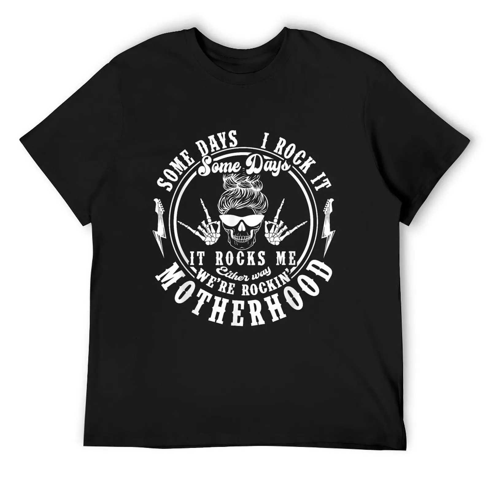 Motherhood Some Days I Rock It Some Days It Rocks Me Mama T-Shirt vintage clothes cute tops T-shirt men