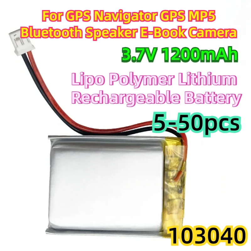 

For GPS Navigator GPS MP5 Bluetooth Speaker E-Book Camera 103040 3.7V 1200mAh Lipo Polymer Lithium Rechargeable Battery