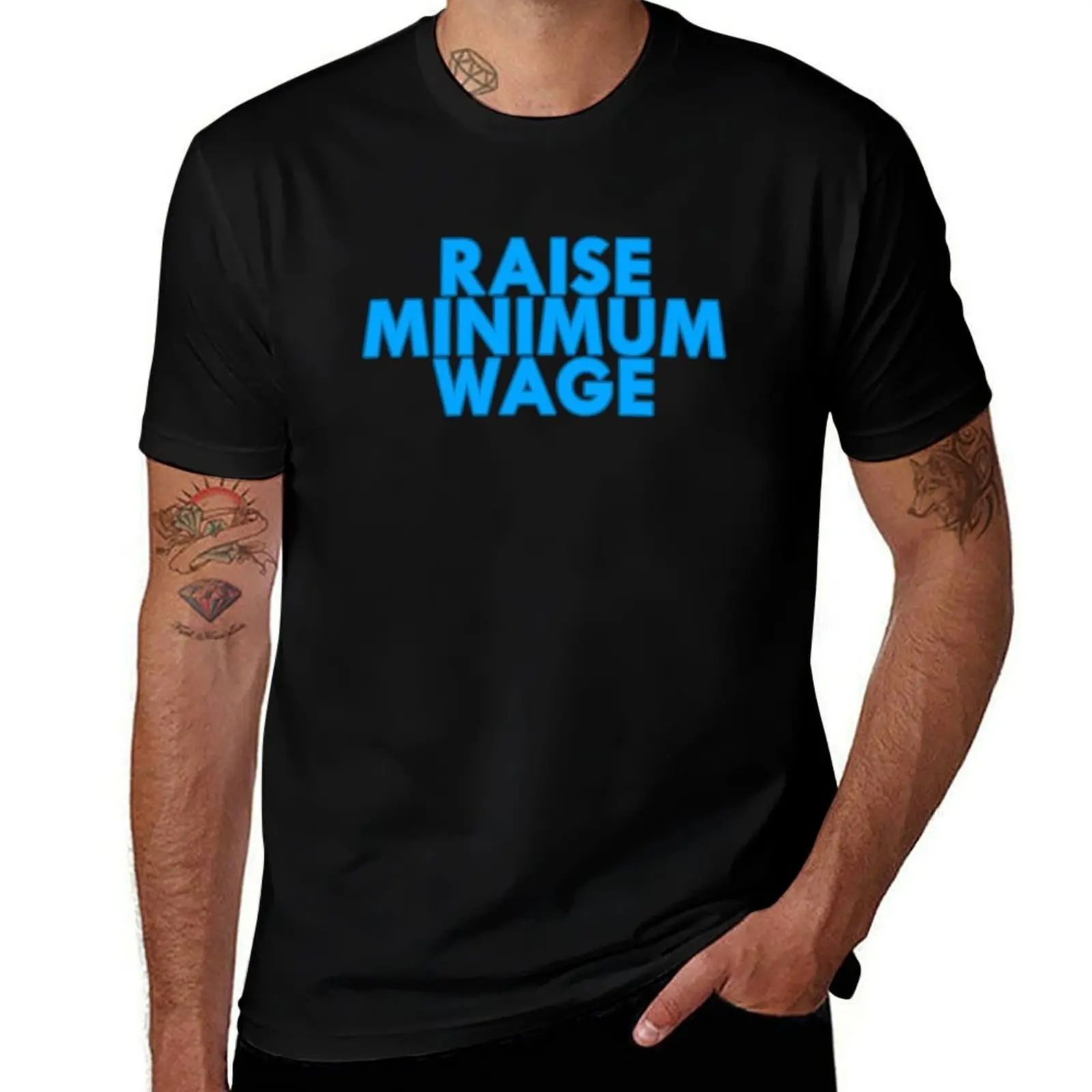 Raise Minimum Wage T-Shirt Work Short Sleeve Cotton Top T-Shirt