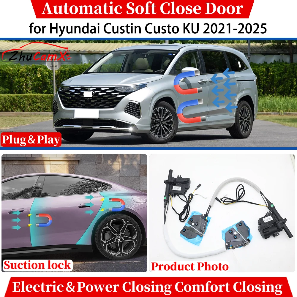 

for Hyundai Custin Custo KU 2021-2025 Automatic Soft Close Door Electric Power Comfort Closing Suction lock Quiet System