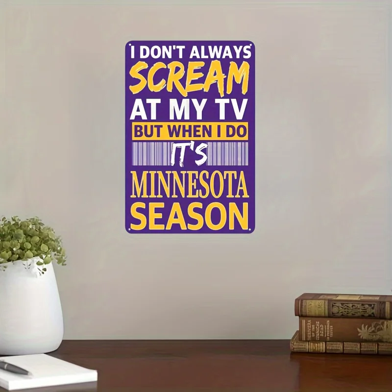 Minnesota Funny TV Quote Metal Sign 8x12 - Retro Seasonal Scream Aluminum Wall Decor, Waterproof Bold Purple Yellow Art for Man