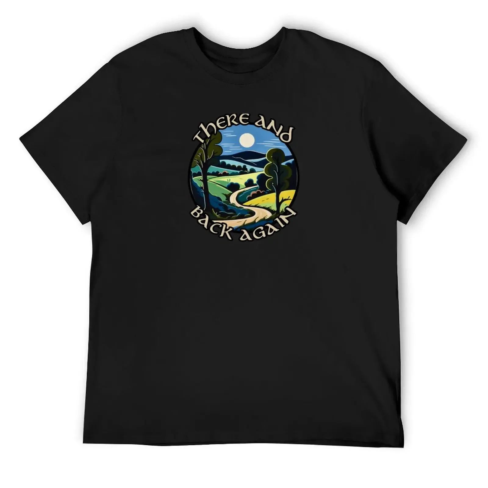

There and Back Again - Winding Road - Fantasy T-Shirt gifts for boyfriend sweat oversized shirts men graphic