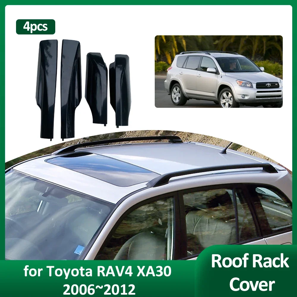 Car Roof Rack Cover for Toyota RAV4 XA30 2006~2012 2007 Racks Bar Cap Part Trim Rail End Shell Plasitc Guard Accessories 4pcs