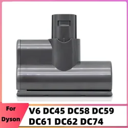 Mini zmotoryzowana głowica szczotki do Dyson V6 DC45 DC58 DC59 DC61 DC62 DC74 głowica odkurzacza kijowego szybkozłączka części zamienne