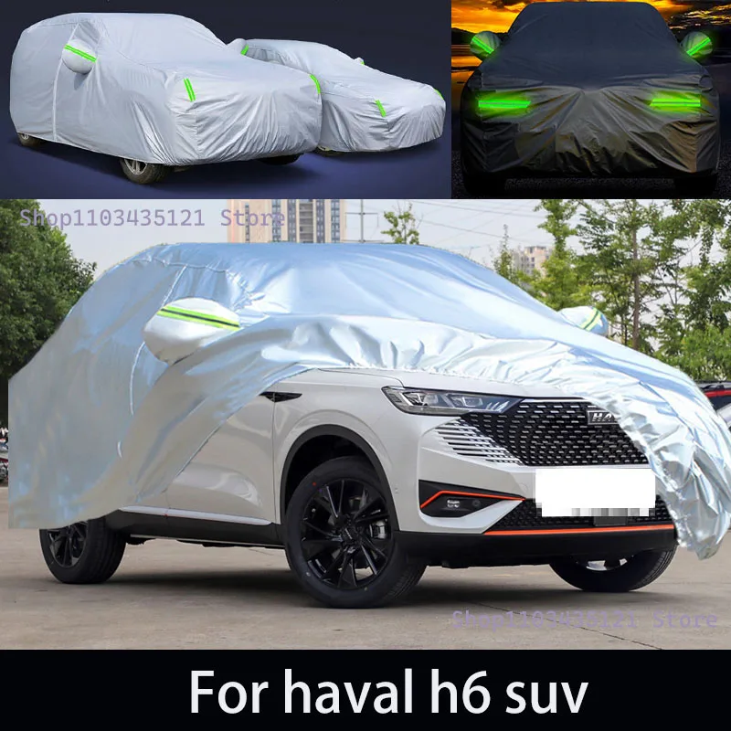 

For haval h6 suv Outdoor Protection Full Car Covers Snow Cover Sunshade Waterproof Dustproof Exterior Car accessories