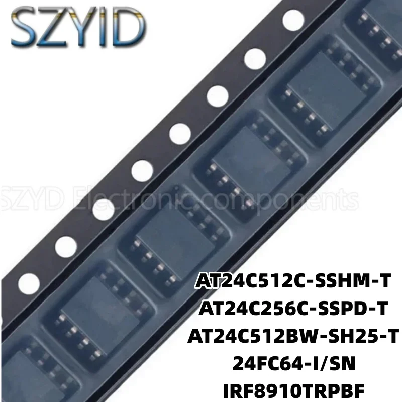 1PCS  SOP8-AT24C512C-SSHM-T AT24C256C-SSPD-T AT24C512BW-SH25-T 24FC64-I/SN IRF8910TRPBF