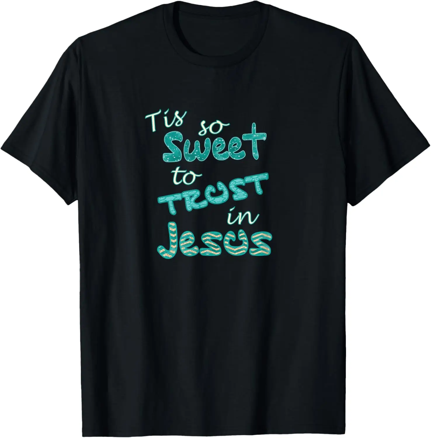 

Tis so Sweet to Trust in Jesus Christian Hymn Graphic Design T-Shirt