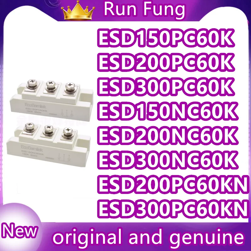 

ESD150PC60K ESD200PC60K ESD300PC60K ESD150NC60K ESD200NC60K ESD300NC60K ESD200PC60KN ESD300PC60KN ESD300NC60KN NEW MODULE