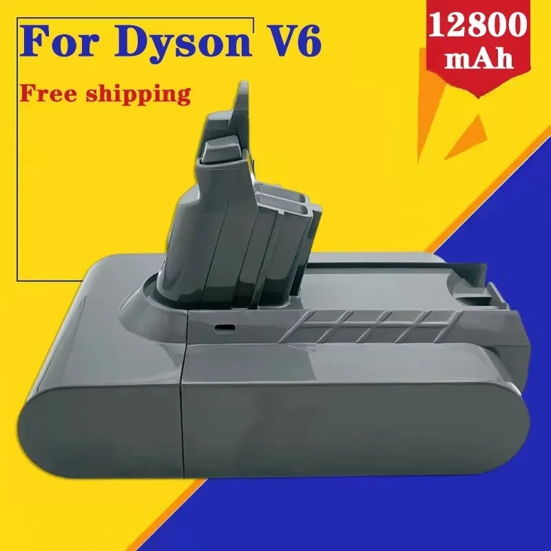 

New V6 21.6V 12800mAh Li-ion Battery for Dyson V6 Battery DC58 DC59 DC61 DC62 Vacuum Cleaner SV09 SV07 SV03 SV04 SV06 SV05