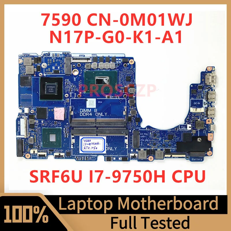 

CN-0M01WJ 0M01WJ M01WJ Mainboard For Dell 7590 Laptop Motherboard With SRF6U I7-9750H CPU GTX1050 GPU 100% Full Tested Good