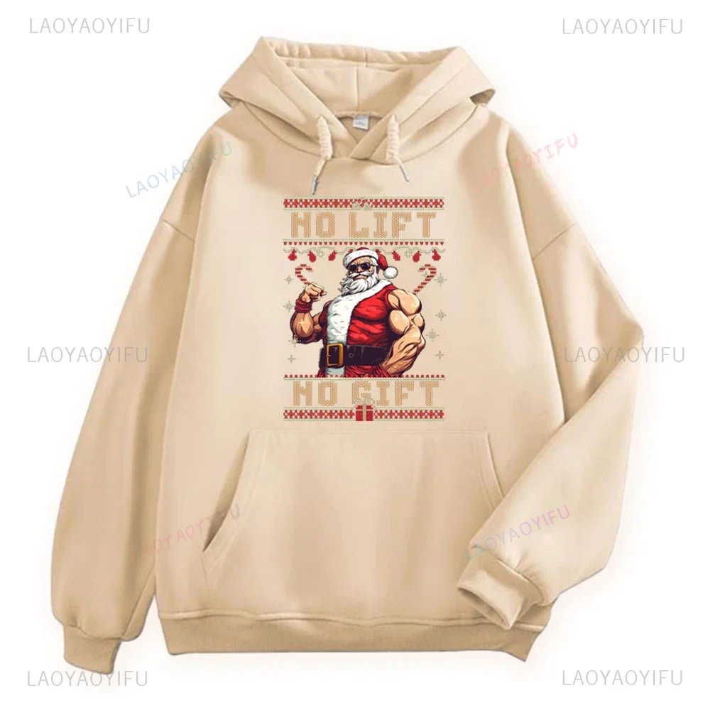 No Lift No Gifts Santa Weightlifting Man Woman Printed Hoodie Merry Christmas New Year Xmas Drop Shoulder Warm Sweatshirt Gift