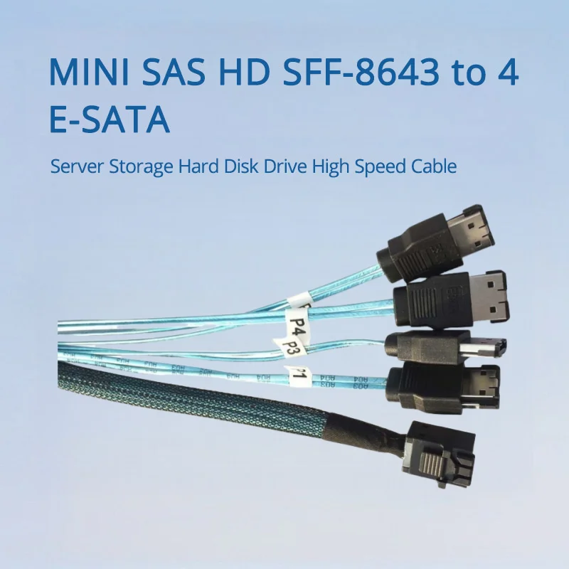 MINI SAS HD SFF-8643 To 4 E-SATA Server Storage Hard Disk High Speed Cable Length Optional 0.5M 1M