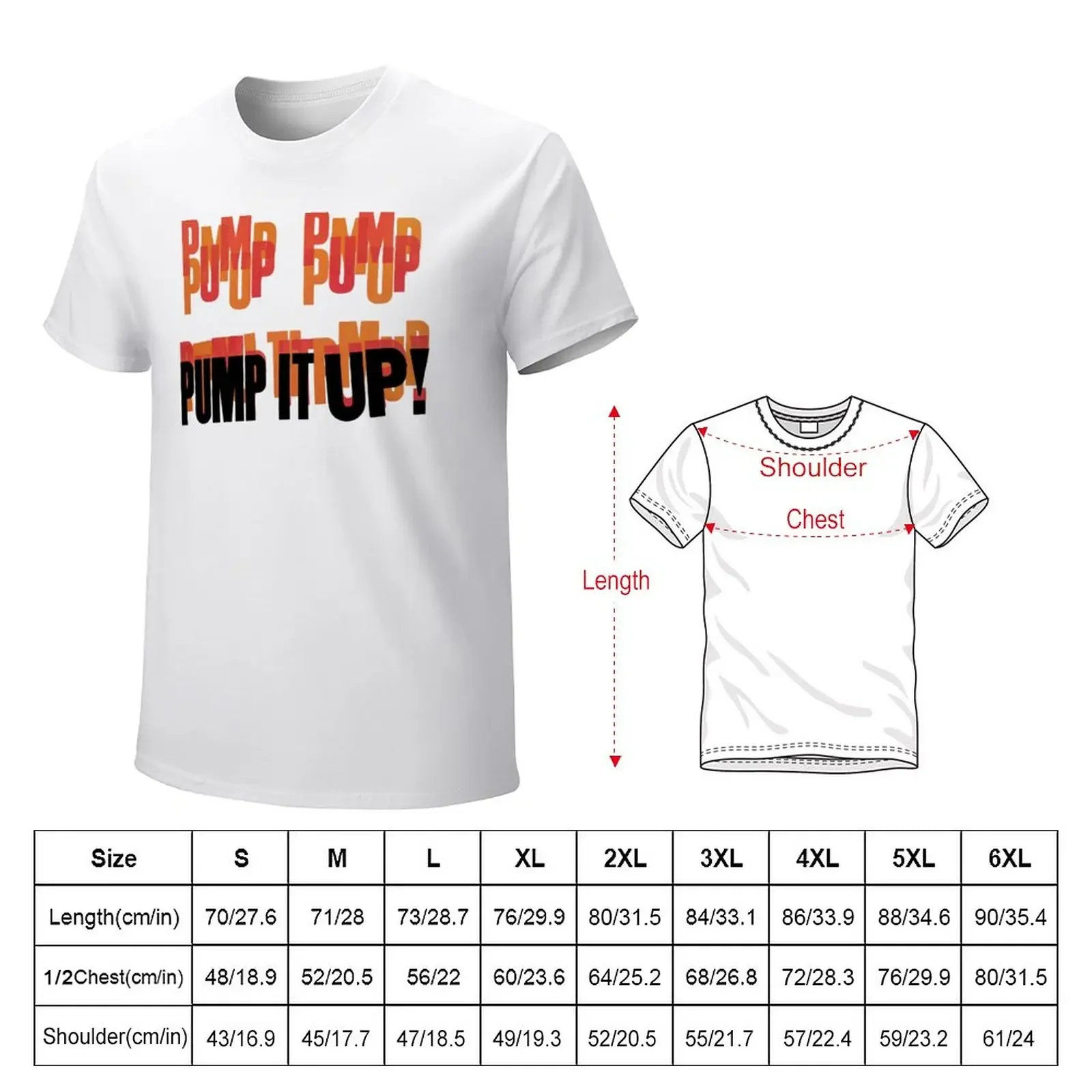 PUMP IT UP! T-Shirt customizeds korean fashion Blouse Men's t shirts Cotton Luxury brand vintage oversized