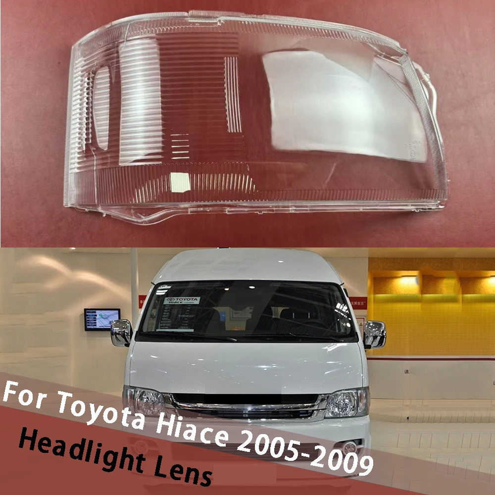 

For Toyota Hiace 2005-2009 Headlight Shell Lamp Shade Lens Housing Transparent Headlamp Cover Plexiglass Auto Replacement Parts
