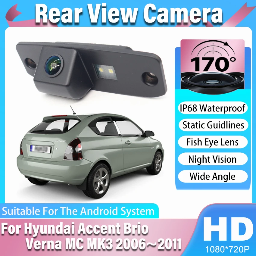 CCD HD 170° Fisheye Rear View Camera For Hyundai Accent/Brio/Verna MC MK3 2006 2007 2008 2009 2010 2011 CVBS Car Reverse Monitor