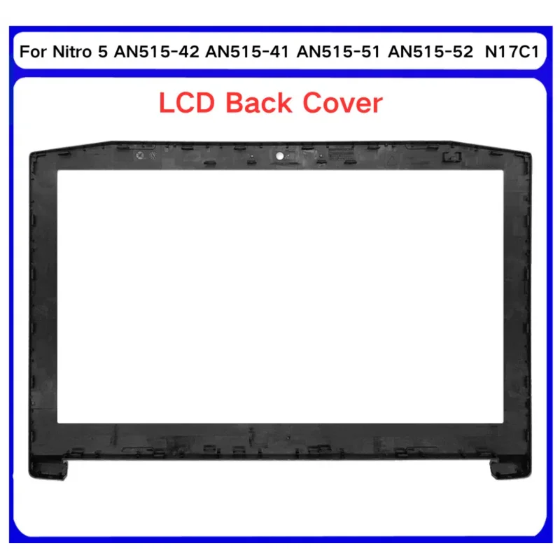 LCD Back Cover /Front Bezel /Screen Hinges For Acer Nitro5 AN515‑41 42 51 52 53 N17C1 Gaming Laptop