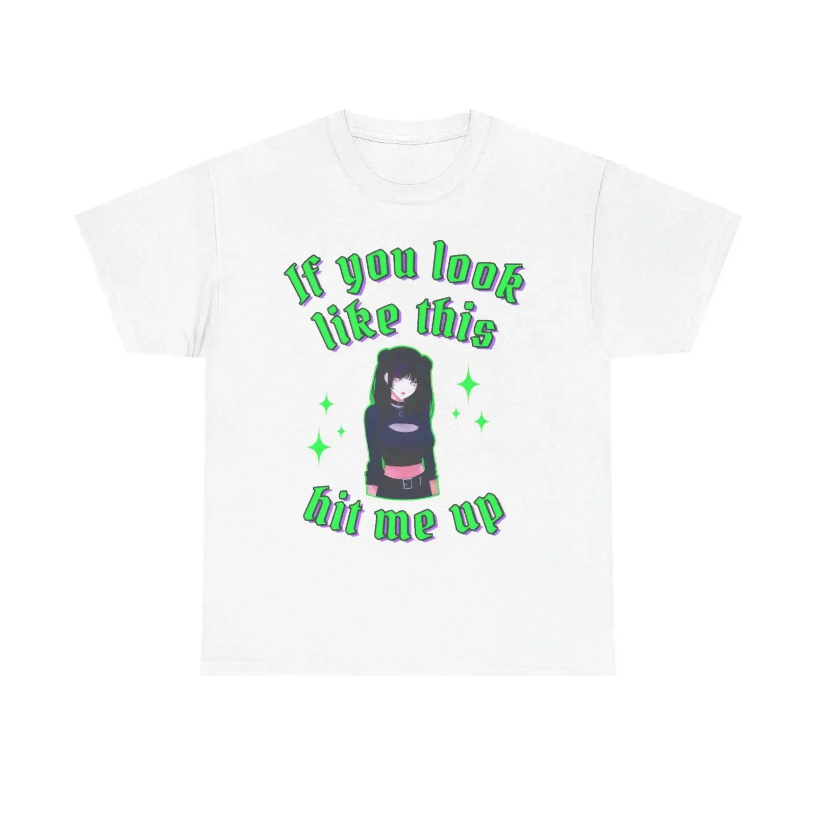 Anime Goth Girl T Shirt If You Look Like This Hit Me Up Y2K Egirl Aesthetic Top Funny Flirty  vintage Washed homme