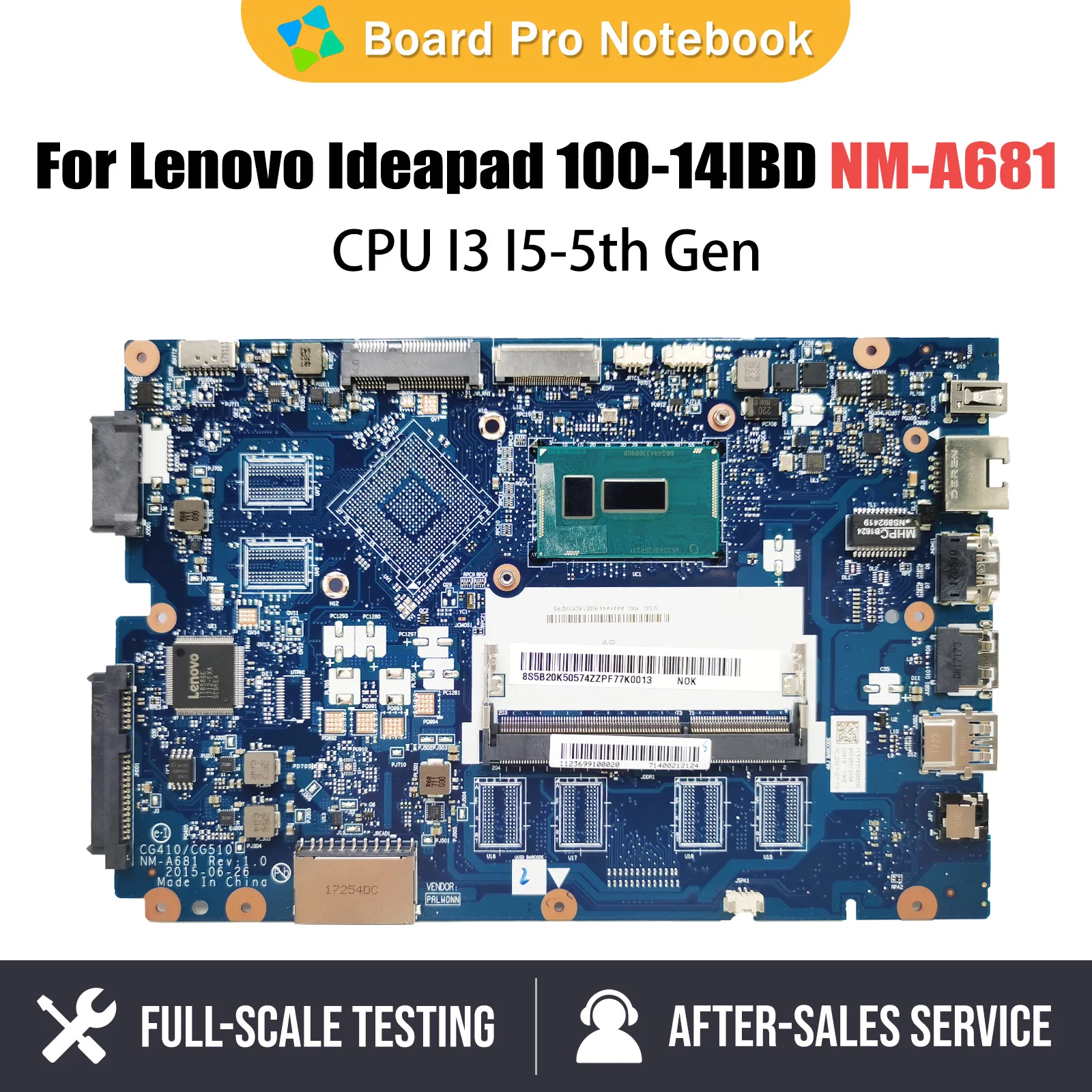 

Mainboard For Lenovo Ideapad 100-14IBD Laptop Motherboard CG410 CG510 NM-A681 With I3-5005U I5-5200U DDR3 Fully Tested OK