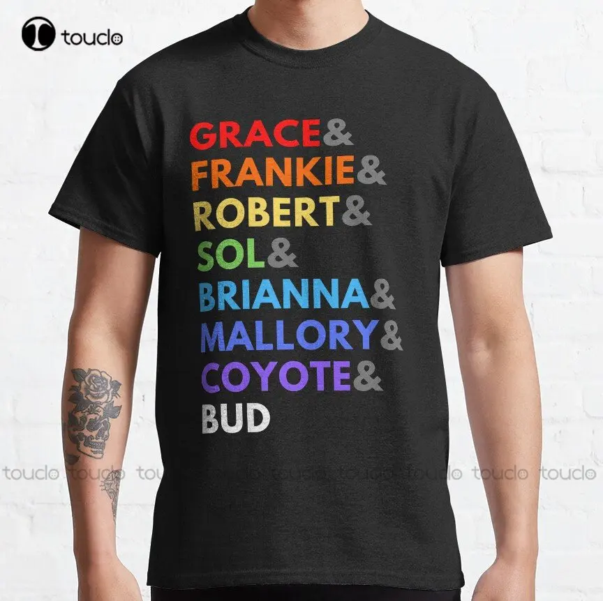 Grace & Frankie Pride Classic T-Shirt Custom Aldult Teen Unisex Digital Printing Tee Shirts Funny Art Streetwear Cartoon Tee