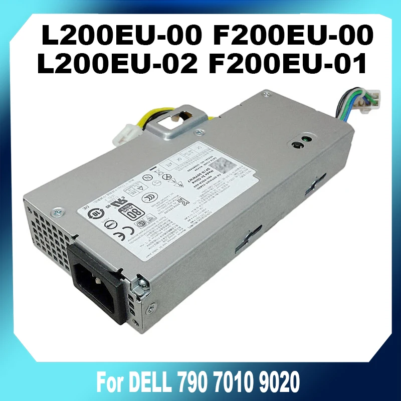 

PSU 200W For DELL 780 790 7010 9010 9020 SFF L200EU-00 F200EU-00 L200EU-02 F200EU-01 06FG9T 0KG1G0 01VCY4 06YWW7 04GVWP