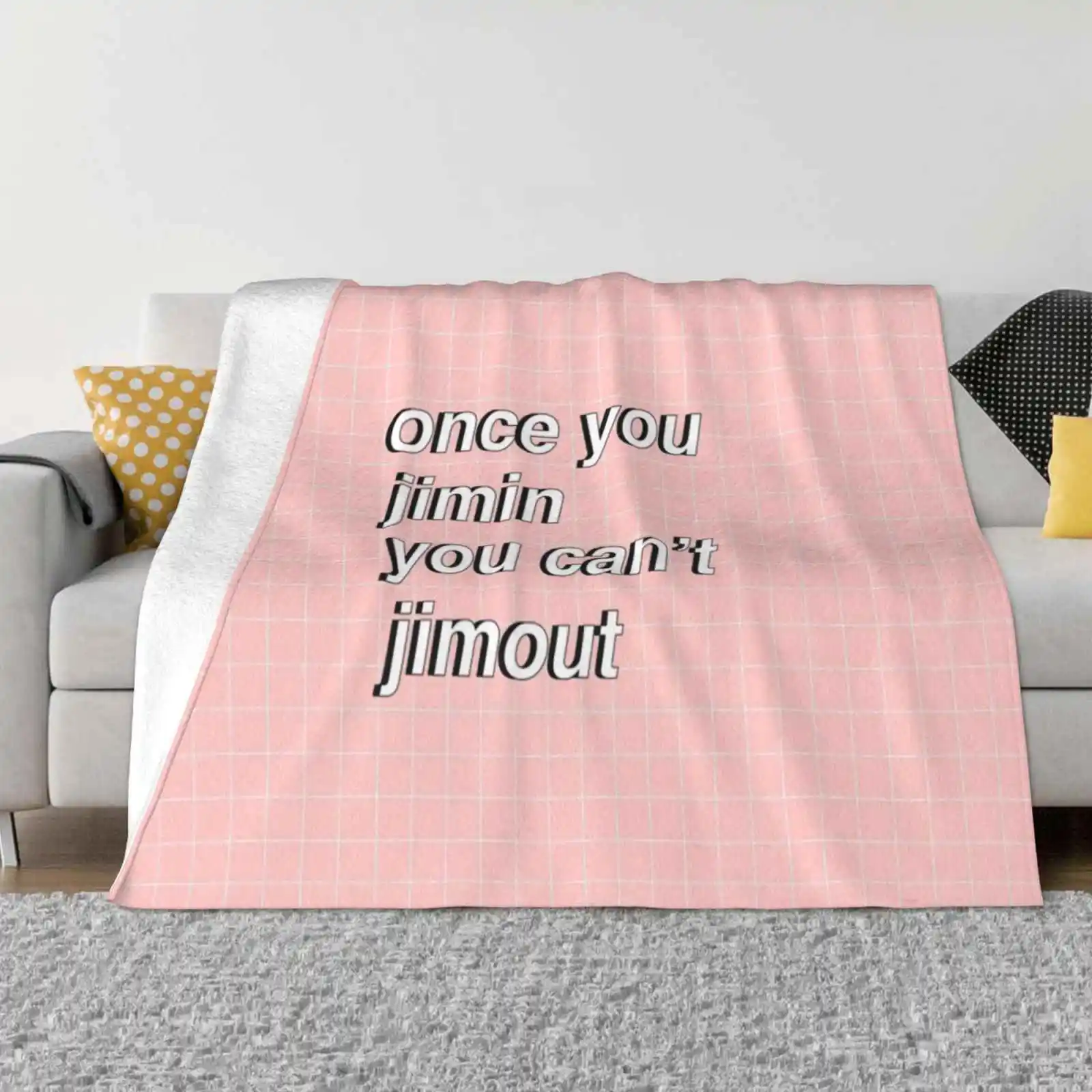 Once You Jimin , You Can'T Jimout New Selling Custom Print Flannel Soft Blanket Army Boys Soyoundan Kpop Quote Typography Funny