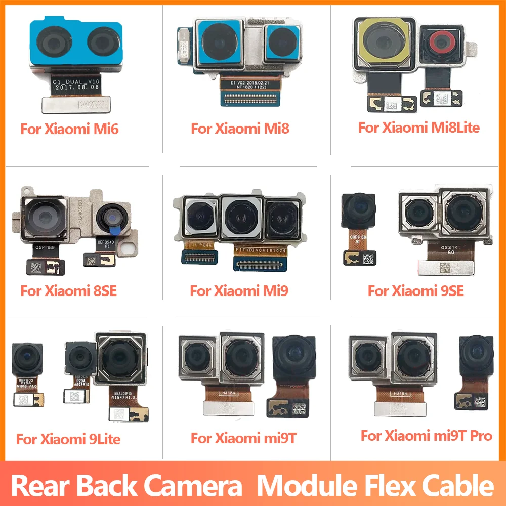 

Original Rear Back Camera For Xiaomi Mi 6 8 Lite 9 SE 9T Pro Mi6 Mi8 Mi9 Camera Module Backside View Replacement Spare Parts