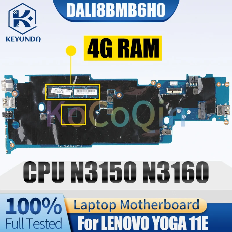 

DALI8BMB6H0 For LENOVO YOGA 11E Notebook Mainboard N3150 N3160 RAM 4G 01HW753 01AV966 Laptop Motherboard Full Tested