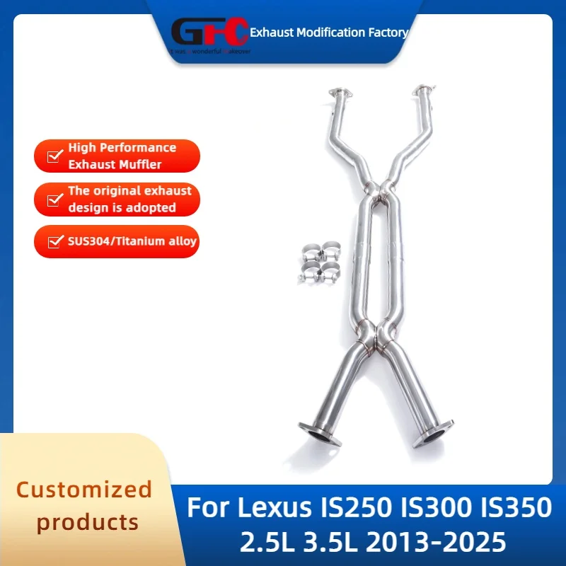 GFC Equal-length Mid Pipe For Lexus IS250 IS300 IS350 2.5L 3.5L 2013-2025 High-Performance SUS304 Auto Exhaust X Pipe
