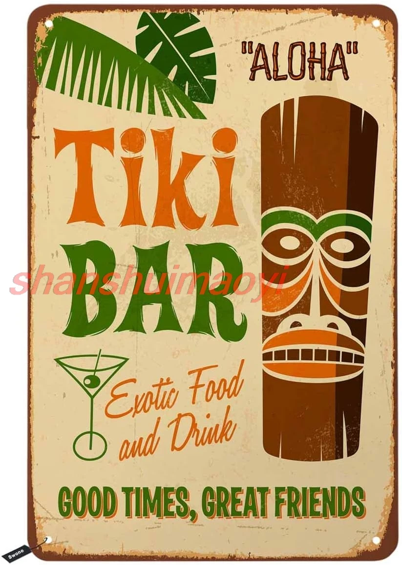 Swono Tiki Bar Tin Signs,Aloha Hawaii Good Times Great Friends Vintage Metal Tin Sign for Men Women,Wall Decor for Bars,Res sign