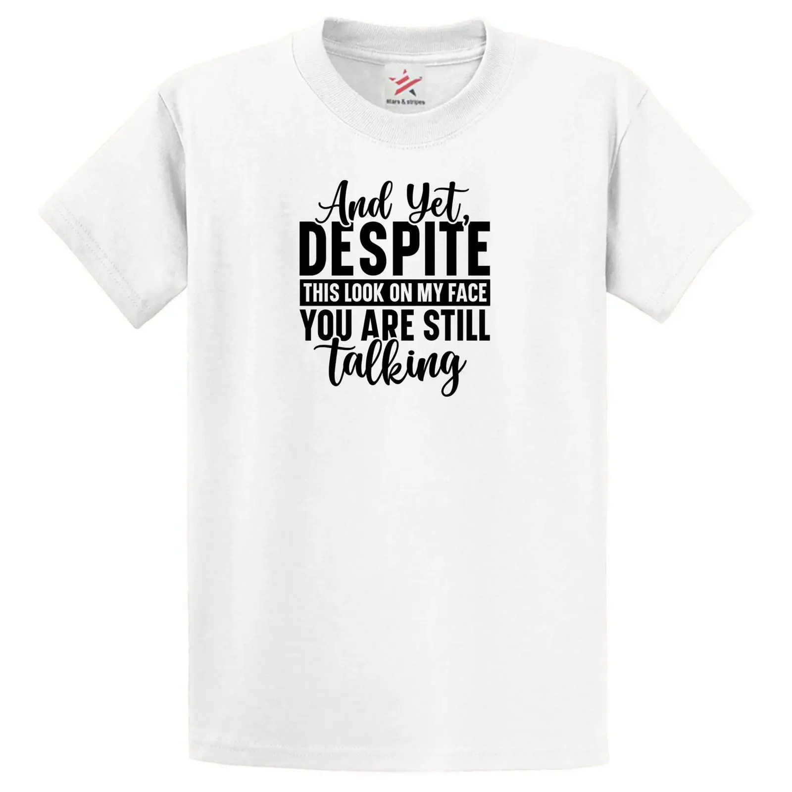 Still Talking Funny Humorous Comical Sarcastic T Shirt DTF Heat Pressed Free Postage vintage Washed Unisex Stylish Stretched