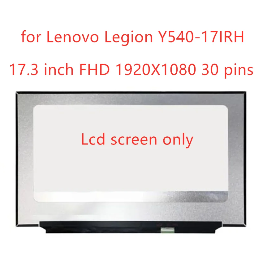 17.3'' FHD LCD Screen Display IPS LED Panel Matrix Matte 1920x1080 72% NTSC 30 pins for Lenovo Legion Y540-17IRH