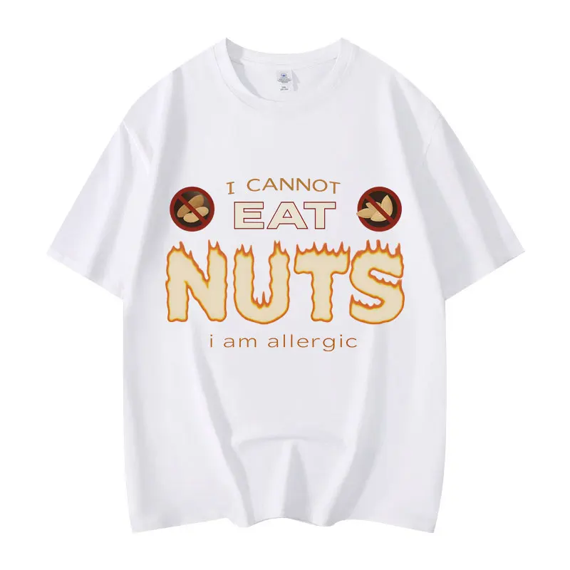 

Allergic To Nuts Funny Meme T-shirt High Quality Fashion Oversized T Shirts Men Women Summer Casual Cotton T-shirts Streetwear